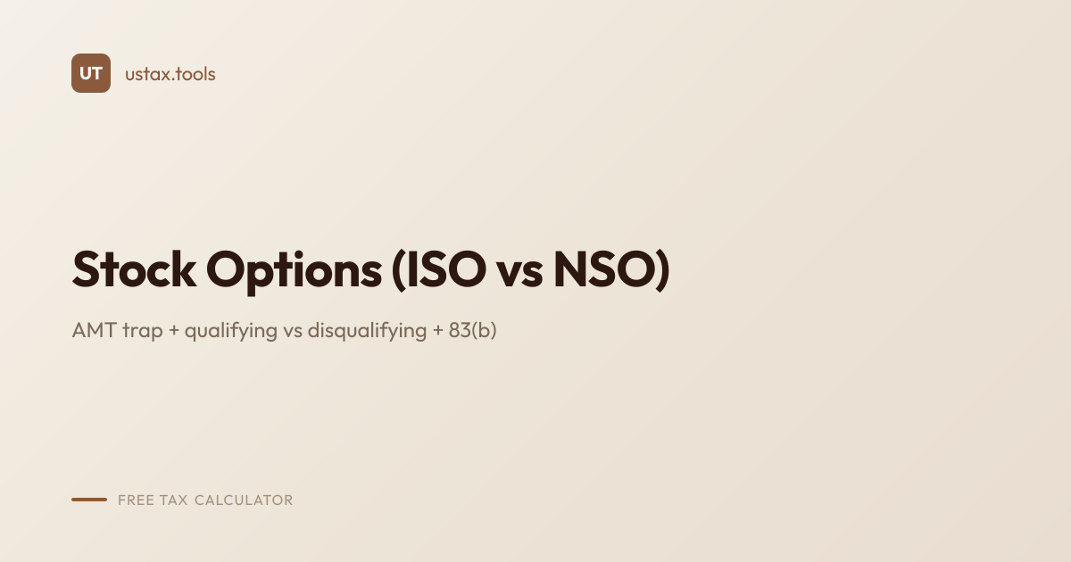 IRS Stock Options Calculator 2025 & 2026 — ISO vs NSO, AMT preference ...